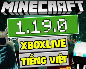 🔥Cách Tải Minecraft PE 1.19.0 Chính thức mới nhất Tiếng Việt – Đăng nhập XboxLive