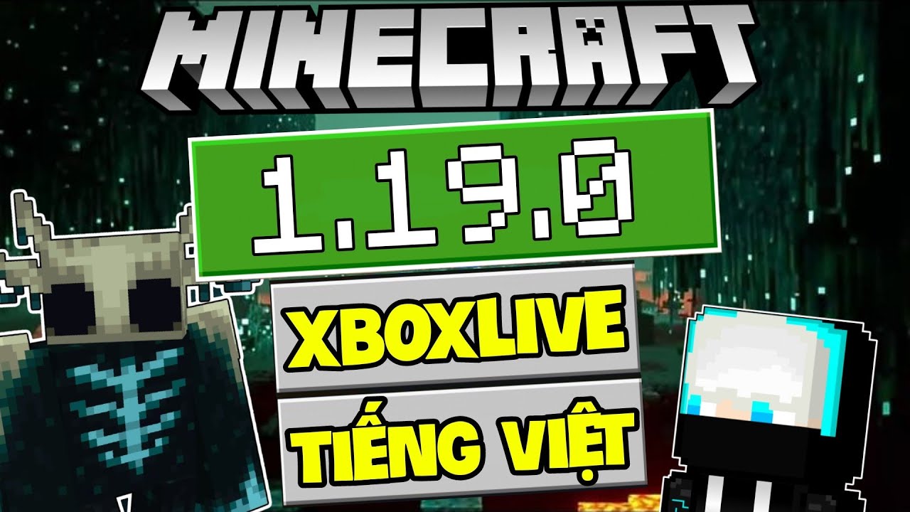 🔥Cách Tải Minecraft PE 1.19.0 Chính thức mới nhất Tiếng Việt – Đăng nhập XboxLive