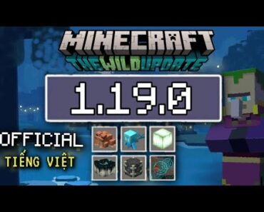 Cách Tải Minecraft chính thức 1.19.0 có tiếng việt, đăng nhập được xbox live, chơi server free 2022