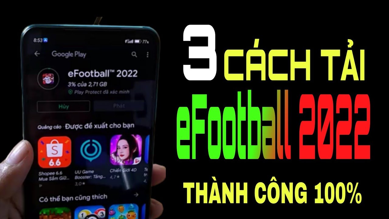 Cách Tải PES 2022 Mobile Trên CH Play Android – Tải eFootball 2022 Cho Máy Không Tương Thích