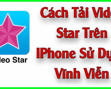 Cách Tải Video Star Trên IPHONE Vĩnh Viễn | Bin Tôm Tv