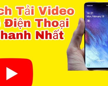 Cách Tải Video Từ YouTube Về Điện Thoại Cực Đơn Giản Chỉ Mất 1 Phút