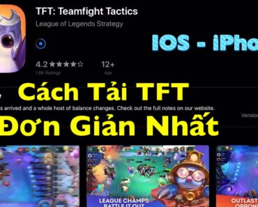 Cách tải Đấu Trường Chân Lý Mobile ios – iphone