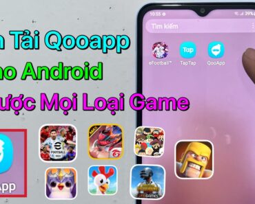 Cách tải Qooapp cho Android – Cách Đăng Nhập Qooapp Tải Game