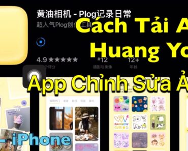 Cách tải app Huang You trên iPhone – ios | App chỉnh sửa ảnh tốt nhất