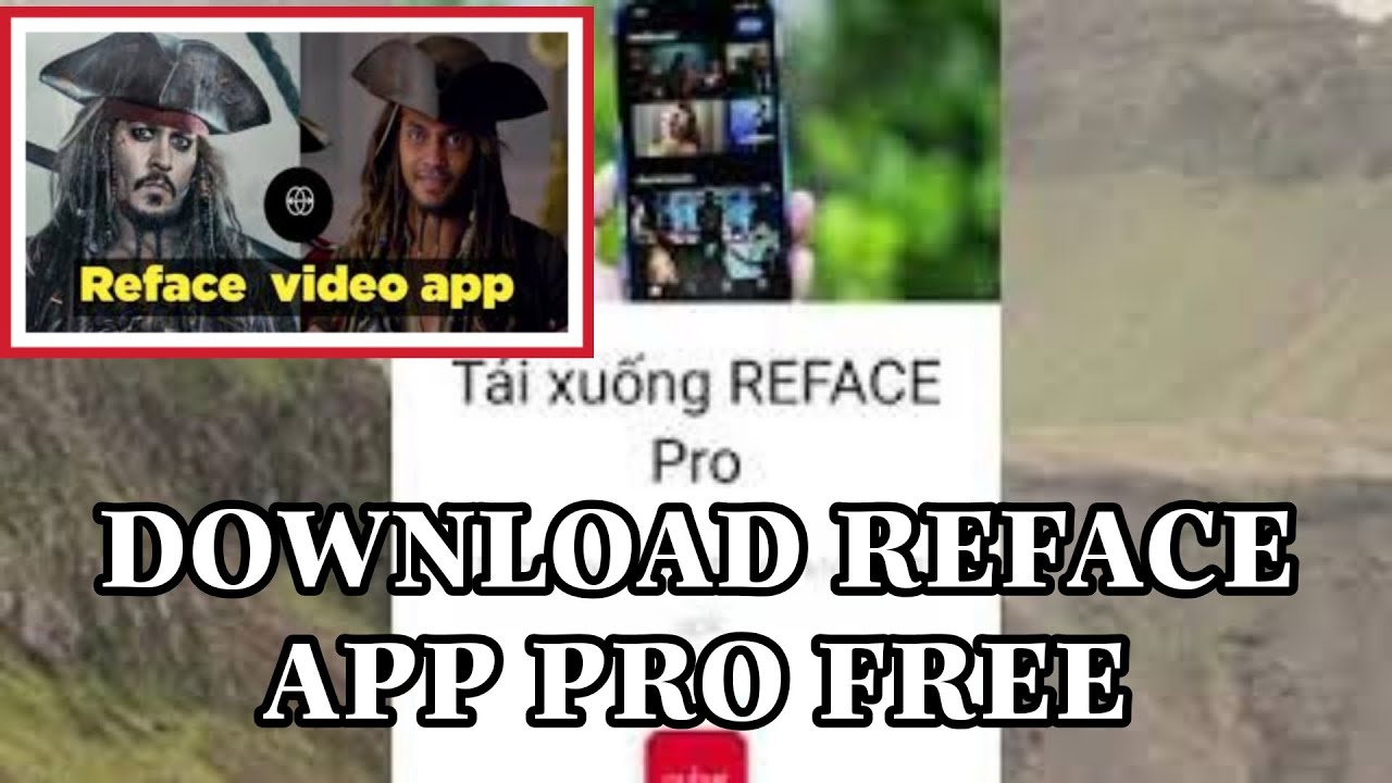 Cách tải app Reface Pro đầy đủ chức năng mở khóa |how to download reface application unlock free