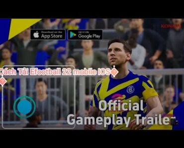 Cách tải efootball pes 2022 mobile ios đơn giản