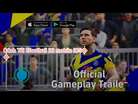 Cách tải efootball pes 2022 mobile ios đơn giản