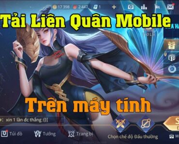 Cách tải game Liên Quân mobile trên máy tính laptop PC