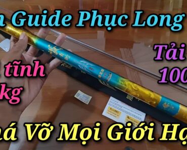 Cần Guide Phục Long 19i chuyên săn hàng tải cá lên đến 100kg