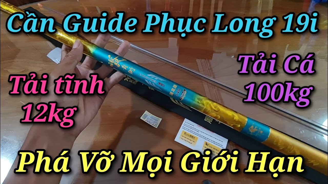 Cần Guide Phục Long 19i chuyên săn hàng tải cá lên đến 100kg