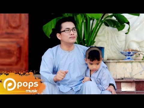 Chú Tiểu Ngây Thơ – Huỳnh Nguyễn Công Bằng [Official]