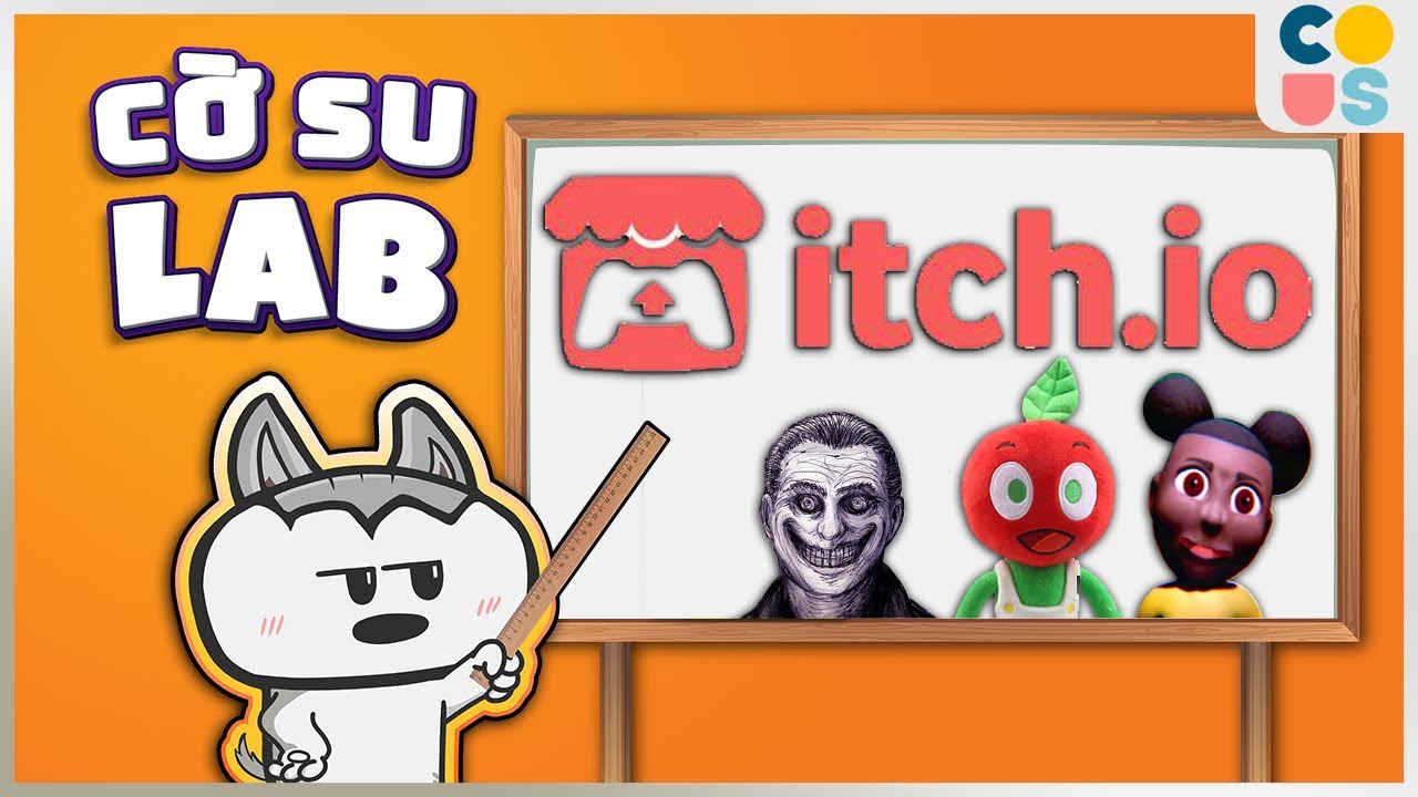 Cờ Su Lab : Itch.Io Chợ Game Indie và có thể bạn chưa biết | Cờ Su Original