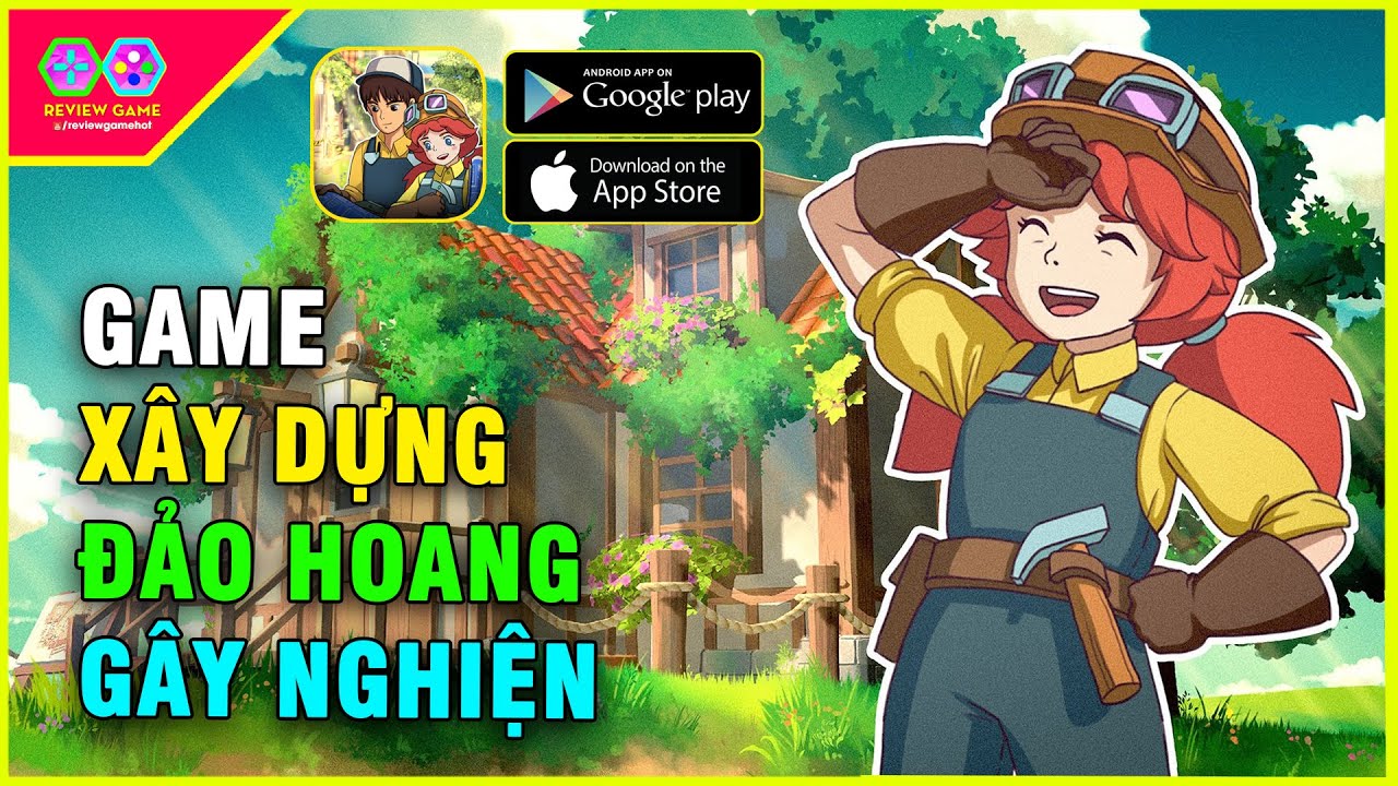 Cozy Islands: Craft Build – Review Game Phiêu Lưu, Chế Tạo và Xây Dựng cực MƯỢT cực GÂY NGHIỆN