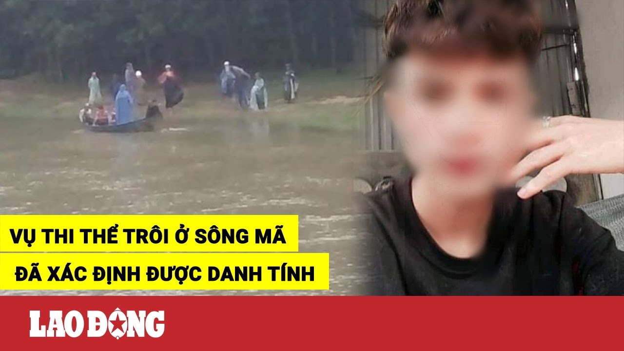 Đã xác định danh tính nam thanh niên bị quấn băng dính, bỏ bao tải n.é.m xuống sông | BLĐ