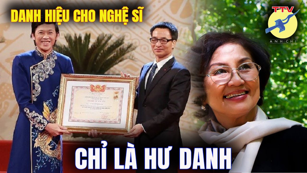 🎯 Danh hiệu cho văn nghệ sĩ chỉ là hư danh