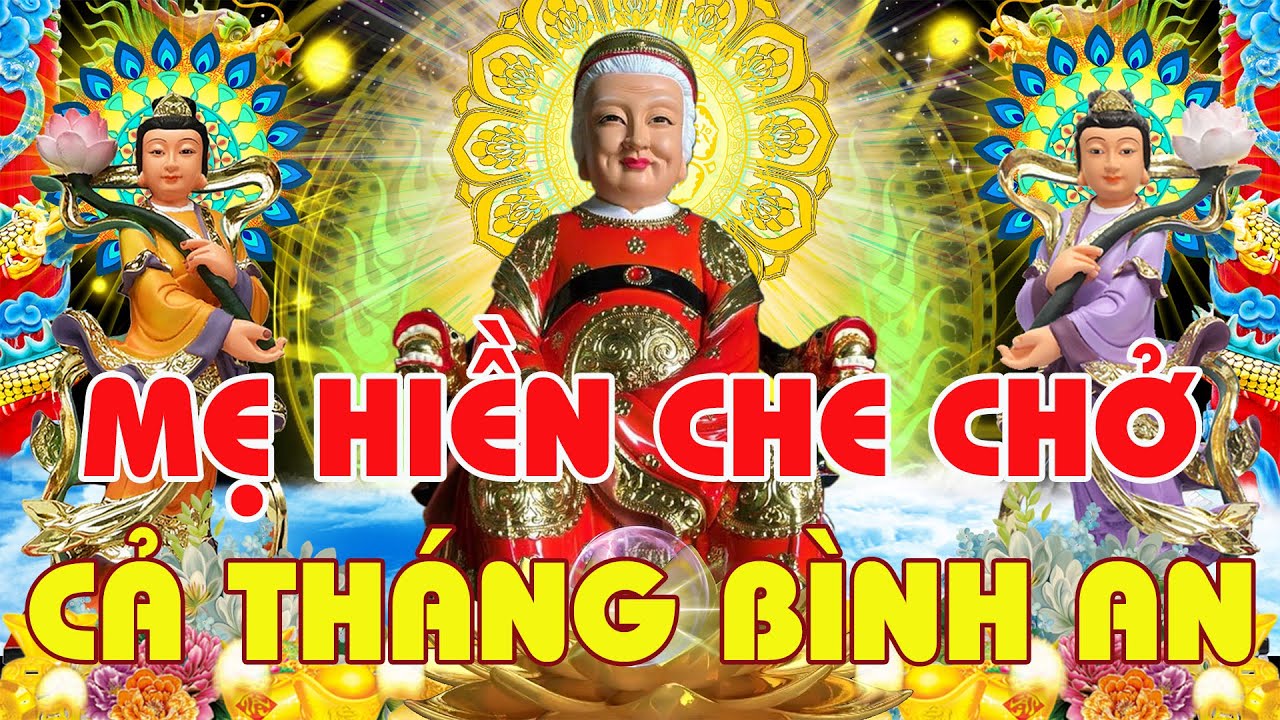 Đầu Tháng Nghe Kinh Địa Mẫu Này Mẹ Hộ Trì Tai Qua Nạn Khỏi Gia Đạo Bình An Tiền Bạc Vào Nhà !