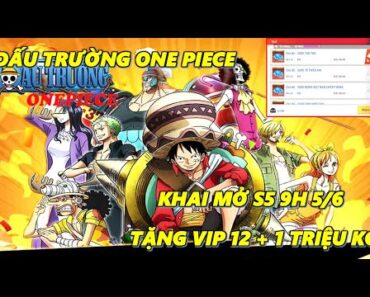 Đấu Trường One Piece – Vua Hải Tặc 3D Ra Mắt Server Mới S5 9h 5/6, Tặng Vip 12 + 1 Triệu Kim Cương