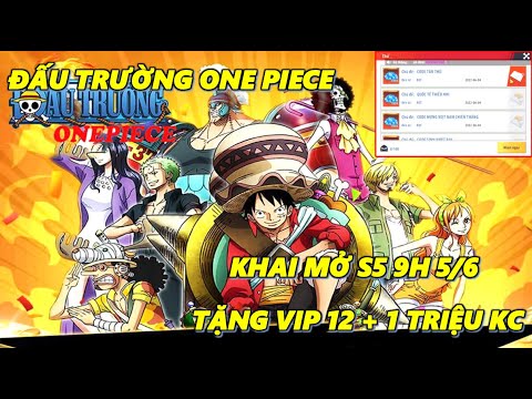 Đấu Trường One Piece – Vua Hải Tặc 3D Ra Mắt Server Mới S5 9h 5/6, Tặng Vip 12 + 1 Triệu Kim Cương