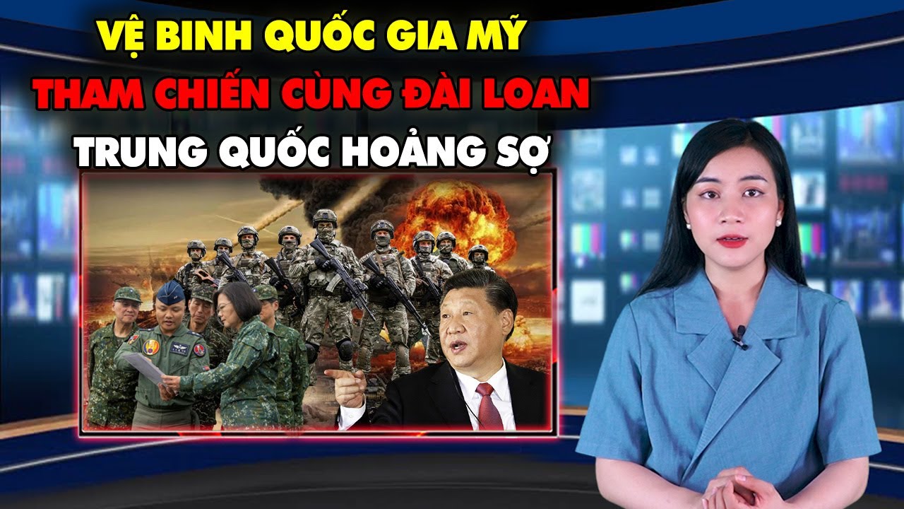 Được Thượng nghị sĩ CHỐNG LƯNG, Vệ binh Quốc gia Mỹ THAM CHIẾN cùng Đài Loan để chống lại Trung Quốc