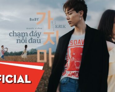 ERIK – CHẠM ĐÁY NỖI ĐAU M/V (ft. MR.SIRO)