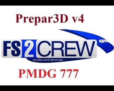 [FSX-P3D] Fs2Crew PMDG 777 Tutorial CRACK – Hướng dẫn cài đặt sử dụng FS2Crew PMDG 777 (737, Airbus)