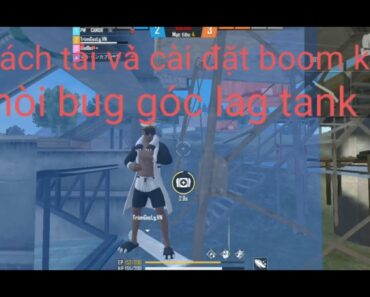 Free Fire || Cách tải và cài Boom keo chòi Bug Góc Lag, mọi OB || Trùm Bug Game