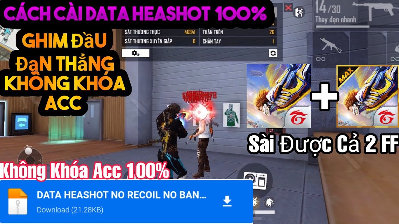 Free Fire OB34 Tải Bản Data Heashot Ghim Đầu Đạn Thẳng Không Khoá Acc Không Ghép Hack 100%