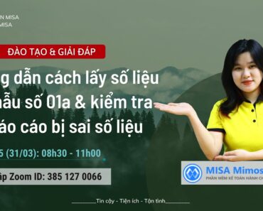 HƯỚNG DẪN CÁCH LẤY SỐ LIỆU LÊN MẪU SỐ 01A & KIỂM TRA KHI BÁO CÁO BỊ SAI SỐ LIỆU – Sáng 31.03