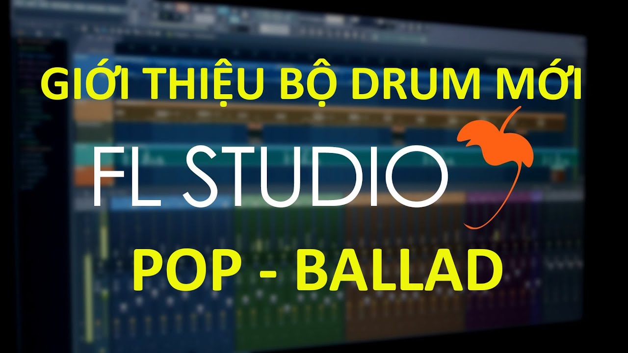 Học Hoà Âm Phối Khí – Giới thiệu bộ Drum Pop Ballad mới