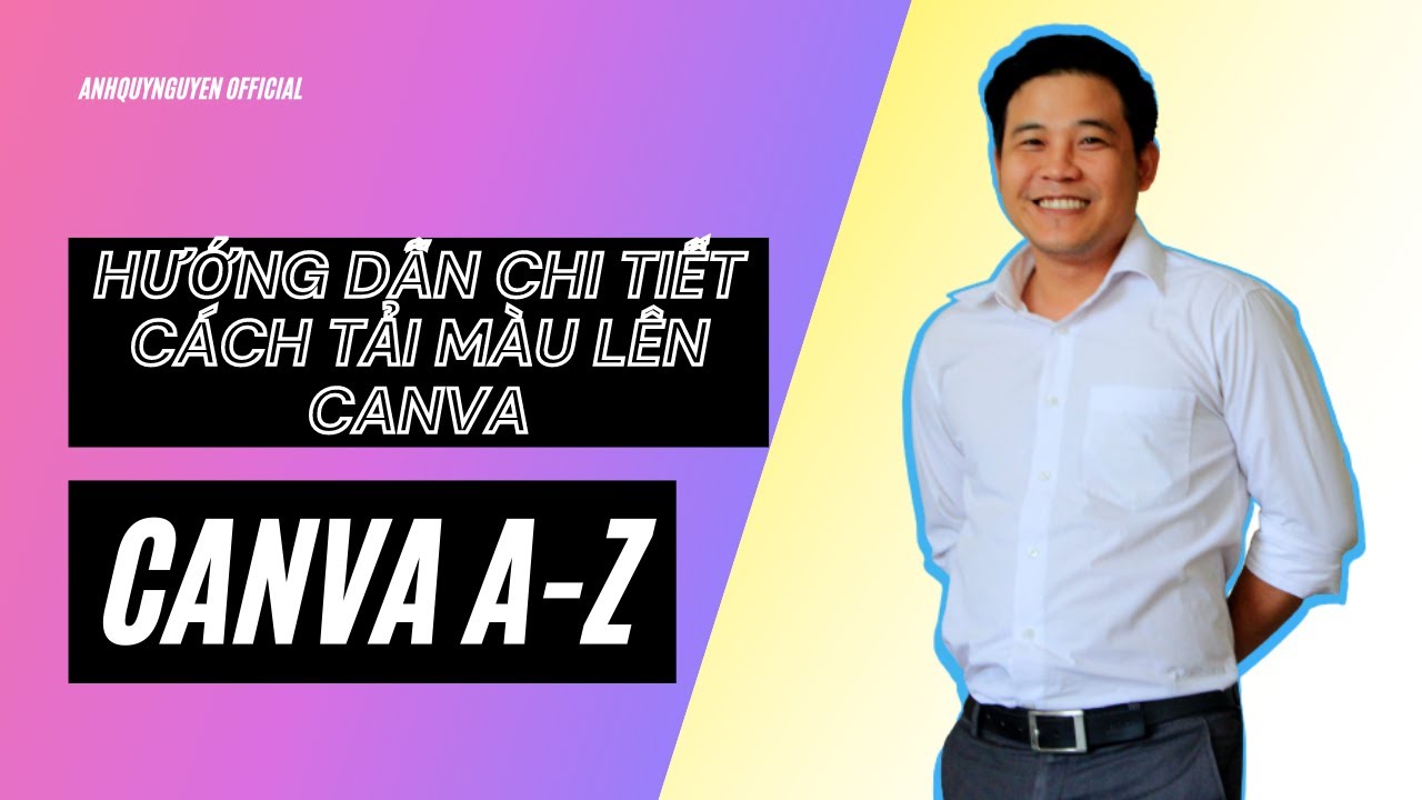 Hướng Dẫn Cách Tải Màu Lên Canva Làm Bộ Thương Hiệu Màu Cho Phần Mềm Thiết Kế Canva  Chi Tiết Nhất