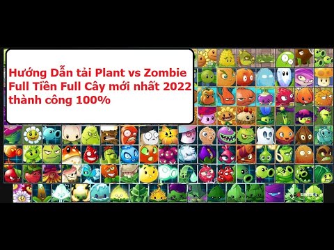 Hướng Dẫn Tải Game Plant Vs Zombie 2 | tất cả tiền và Cây mới nhất 2022 thành công 100%