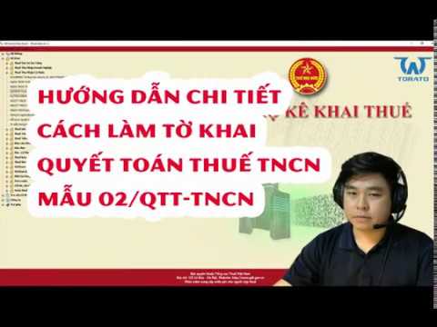 Hướng dẫn cách lập tờ khai tự quyết toán thuế TNCN mẫu 02/QTT-TNCN cho cá nhân năm 2019