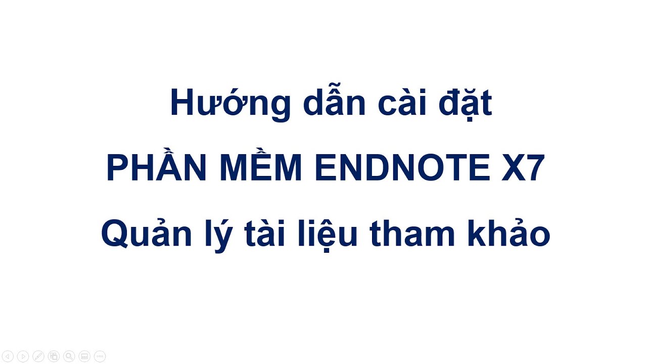 Hướng dẫn cài đặt Endnote X7 quản lý tài liệu tham khảo