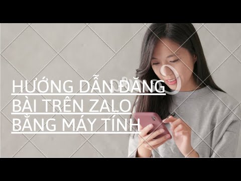 Hướng dẫn đăng bài zalo bằng máy tính