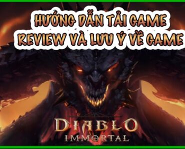 Hướng dẫn tải game Diablo immortal trên IOS và review lưu ý cho ae tân thủ – Diablo immortal