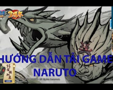 Hướng dẫn tải game Naruto hay nhất trên điện thoại.