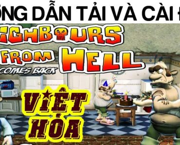 Hướng dẫn tải và cài đặt game Neighbours From Hell 1 – Game Người hàng xóm tinh nghịch