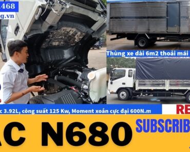 JAC N680 Review chi tiết mẫu xe tải tiết kiệm nhiên liệu động cơ Đức 3.92L Phần 1 | Phú Cường Auto