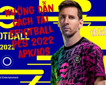 Kha M10| Cách tải Efootball PES 2022 (2/6) Dễ ẹt. -thkha. (NEW)