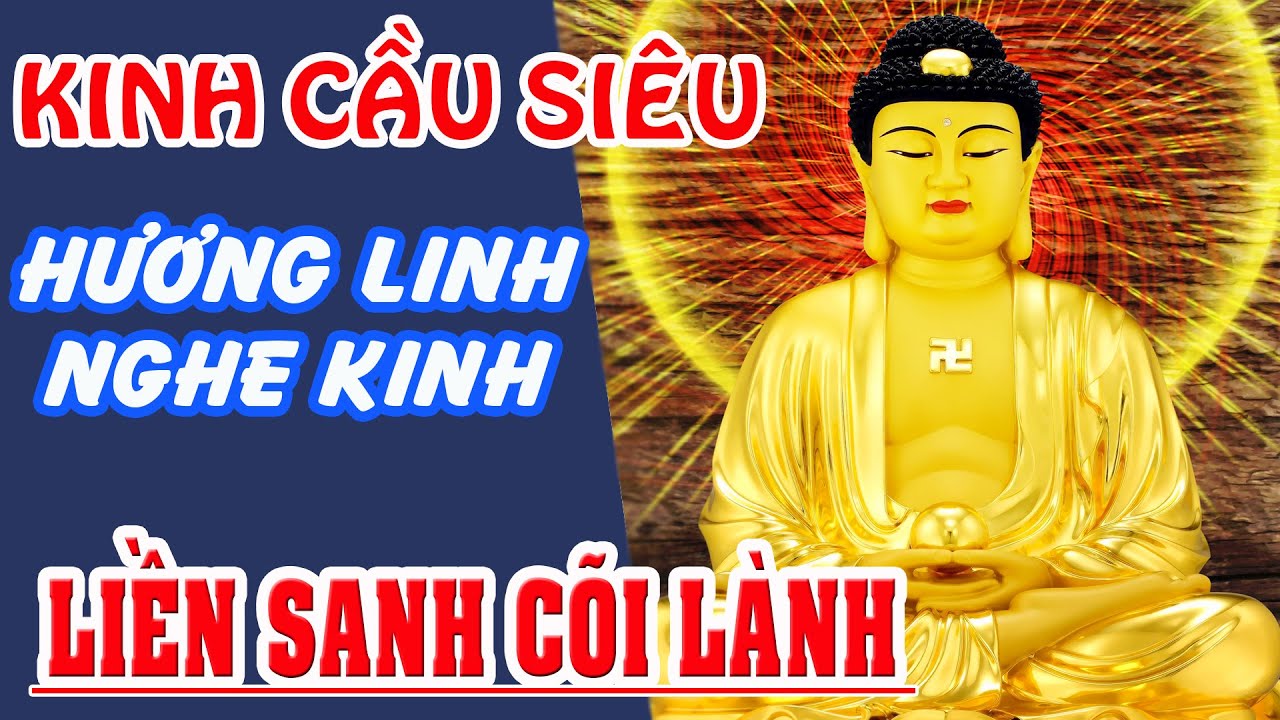 Kinh Cầu Siêu Cho Người Mới Mất 49 Ngày và Các Ngày Kỵ Giỗ (Trọn bộ)