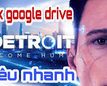 Link tải game Detroit Become Human google drive 2022 siêu nhanh