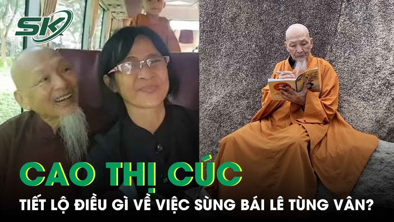 Lời Khai Bà Cao Thị Cúc Tiết Lộ Sự Tôn Sùng Của Nhóm Người Tịnh Thất Bồng Lai Với Lê Tùng Vân | SKĐS