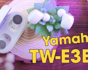 Mình chưa từng thấy mẫu tai nghe nào dễ chịu như thế này – Đánh giá Yamaha TW-E3B