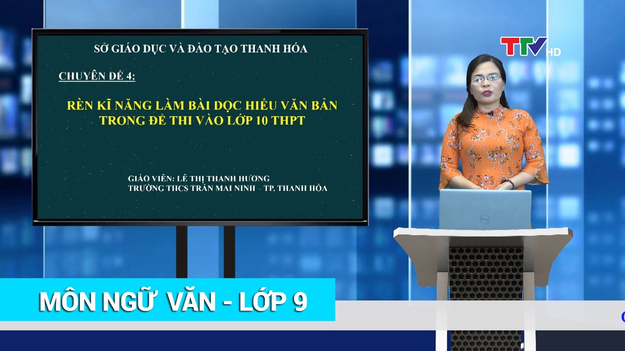 NGỮ VĂN 9 | RÈN KỸ NĂNG LÀM BÀI ĐỌC – HIỂU VĂN BẢN TRONG ĐỀ THI VÀO LỚP 10 THPT