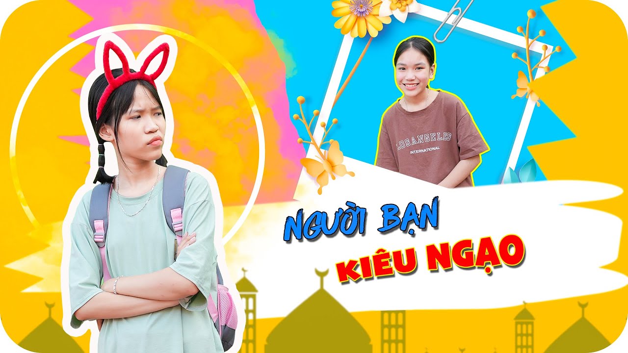 Người Bạn Kiêu Ngạo ♥ Minh Khoa TV