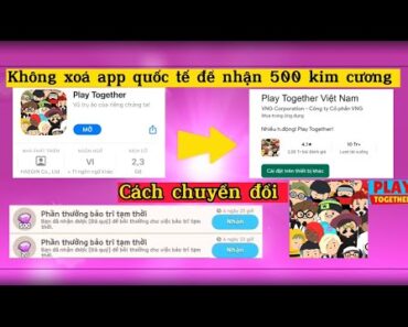 [Play Together] CÁCH CHUYỂN ĐỔI PLAY TOGETHER VIỆT NAM ĐỂ NHẬN 500 KIM CƯƠNG