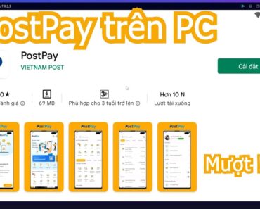 PostPay trên PC, Máy tính – Cách tải cho Laptop Windows mượt nhất