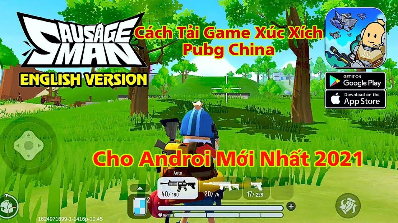 [Sausage Man China] – Cách Tải Game Xúc Xích PUBG China Cho Androi Mới Nhất 2021