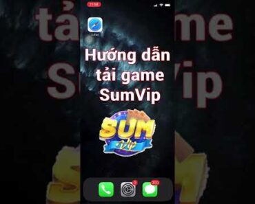 SumVip || Huyền Thoại SumVIp đã trở lại – Hướng dẫn tải game mới nhất( ThuyTien99 – 0384.999.999 )